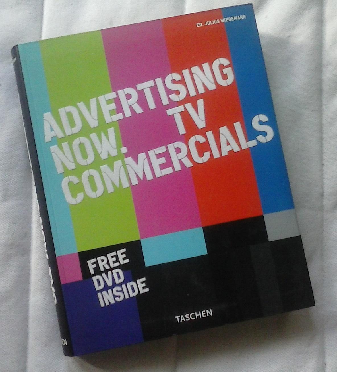 Advertising Now. TV Commercials (without the DVD) - Julius Wiedemann (ed.)