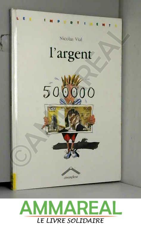 L'ARGENT - Nicolas Vial