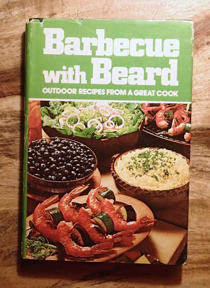 BARBECUE WITH BEARD Outdoor Recipes From A Great Cook) by James Beard