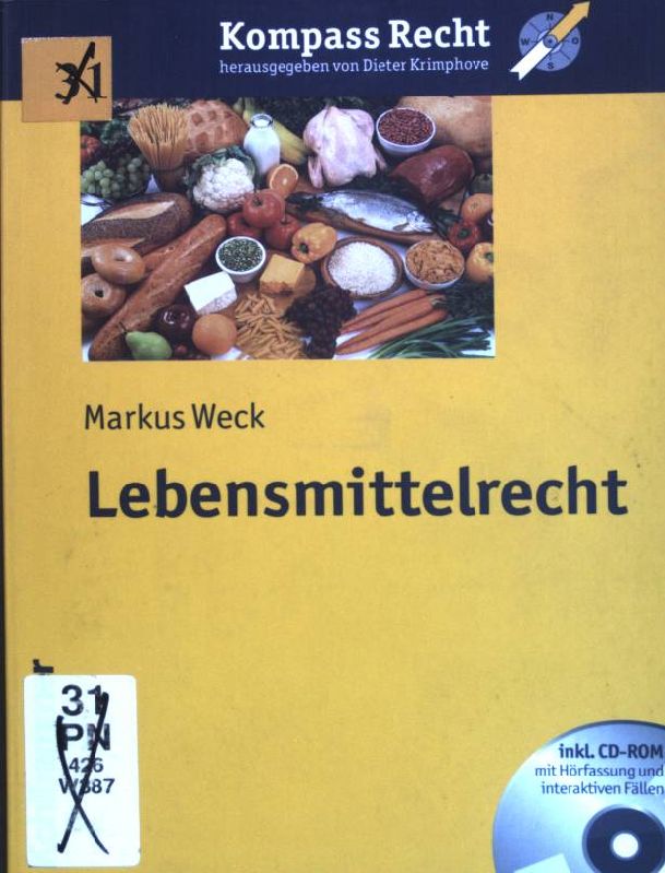 Lebensmittelrecht Kompass Recht - Weck, Markus