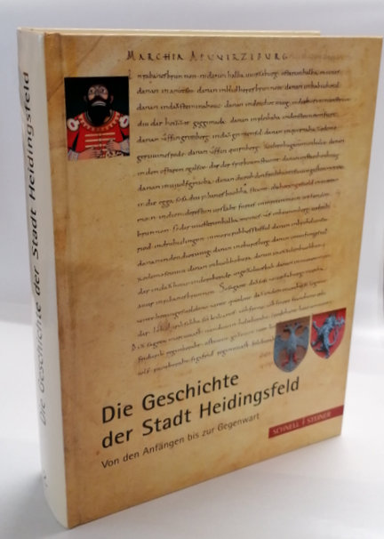 Die Geschichte der Stadt Heidingsfeld. Von den Anfängen bis zur Gegenwart. - Leng, Rainer (Hrsg.)