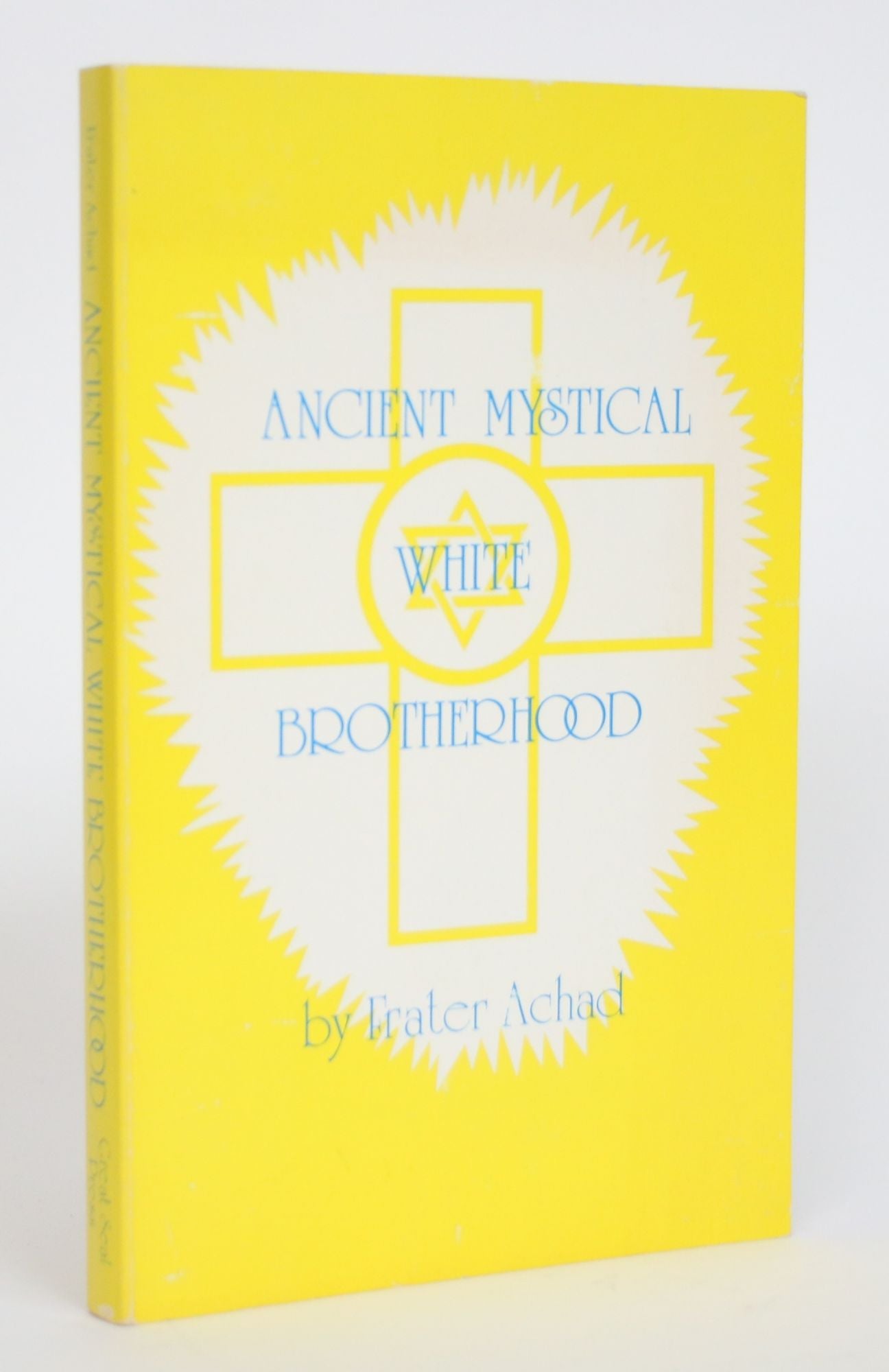 Ancient Mystical White Brotherhood - Frater Achad