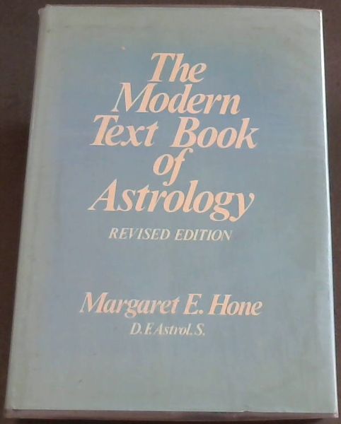 The Modern Text Book of Astrology, Revised Edition - Hone, Margaret E.