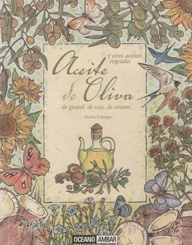 Aceite de Oliva y otros vegetales - Luengo, María