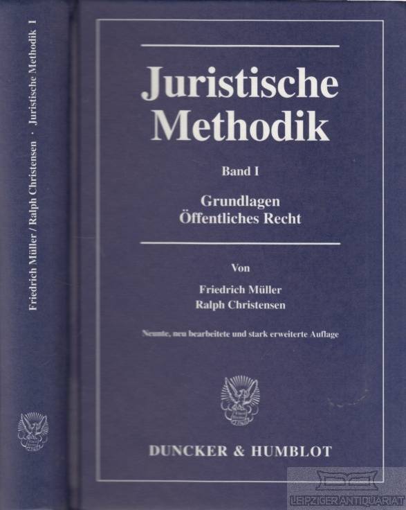 Juristische Methodik Band 1, Grundlagen Öffentliches Recht - Müller, Friedrich / Christensen, Ralph