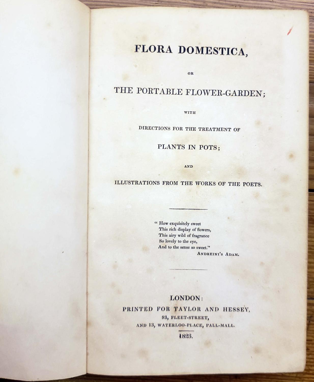 Flora Domestica, Or, the Portable FlowerGarden With Directions for