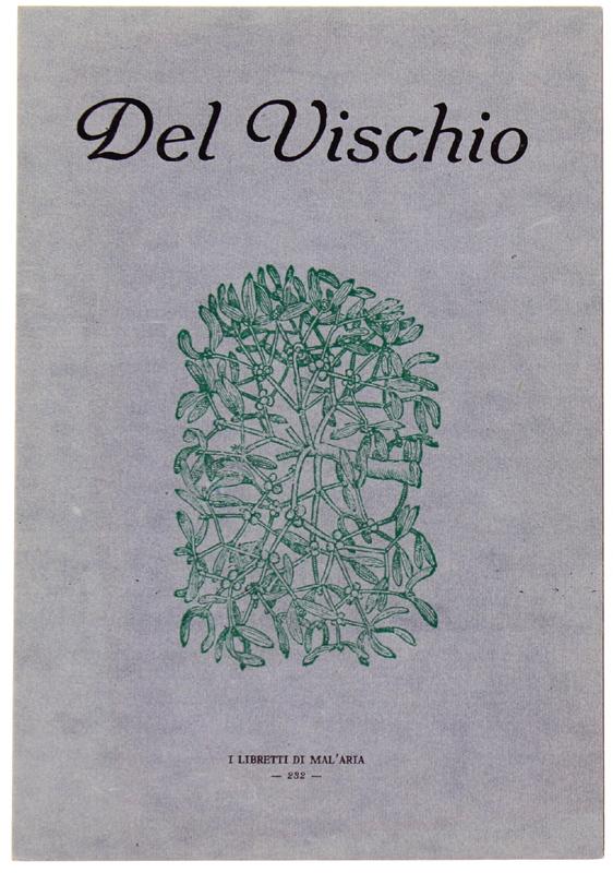 Abebooks DEL VISCHIO. I Libretti di Mal'Aria 232.: