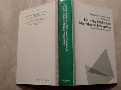 Nicholas Kaldor and Mainstream Economics: Confrontation or Convergence? - Nell, Edward J.; Willi Semmler