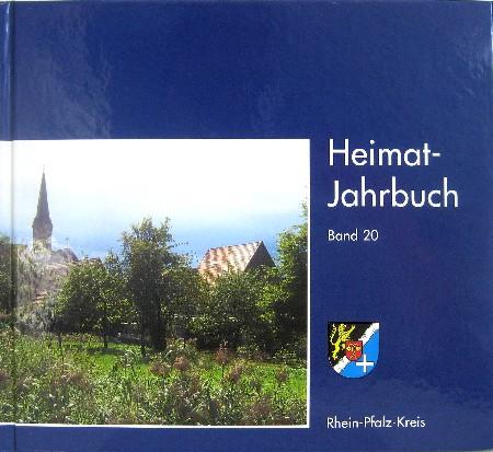 Heimat-Jahrbuch. Rhein-Pfalz-Kreis. Band 20. - Rhein-Pfalz-Kreis (Hrsg.)