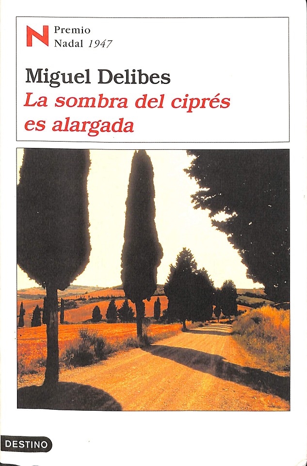 LA SOMBRA DEL CIPRÉS ES ALARGADA. - MIGUEL DELIBES