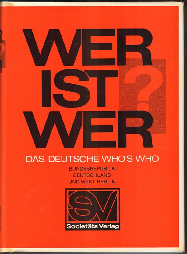 Wer ist wer ? Das deutsche Who’s Who. XVII. Ausgabe von Degeners Wer ist’s ? Bundesrepublik Deutschland, West-Berlin. - Habel, Walter (Hrsg.)