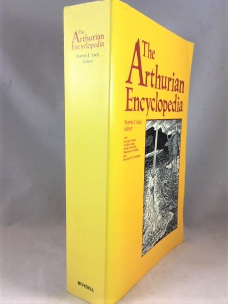 The Arthurian Encyclopedia - Lacy, Norris J. [editor]