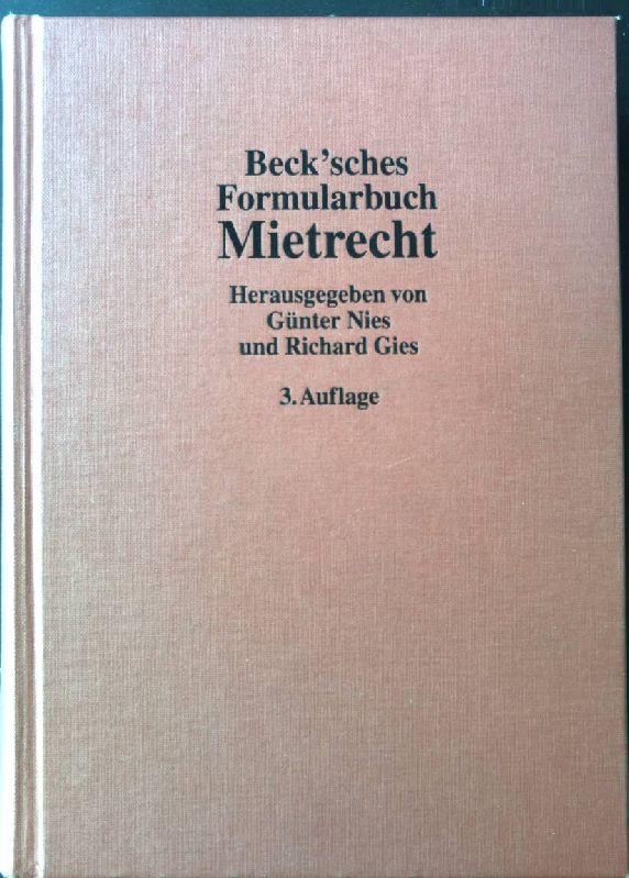 Beck'sches Formularbuch Mietrecht. - Nies, Günter, Hartmut Bister und Richard Gies