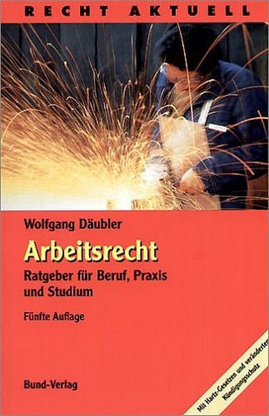 Arbeitsrecht (Recht Aktuell) - Däubler, Wolfgang