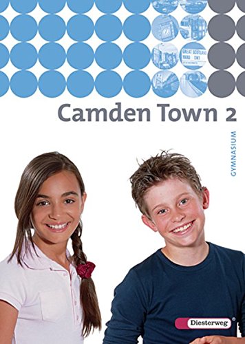 Camden Town 2 / Lehrwerk für den Englischunterricht an Gymnasien - Ausgabe 2005/2009: Camden Town - Ausgabe 2005 für Gymnasien: Camden Town - Allgemeine Ausgabe 2005 für Gymnasien: Textbook 2 - Unknown