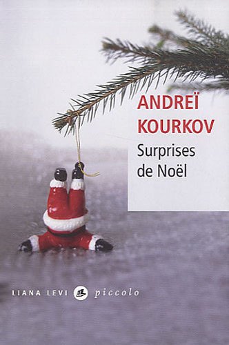 Surprises de Noël - Kourkov Andreï Lequesne Paul