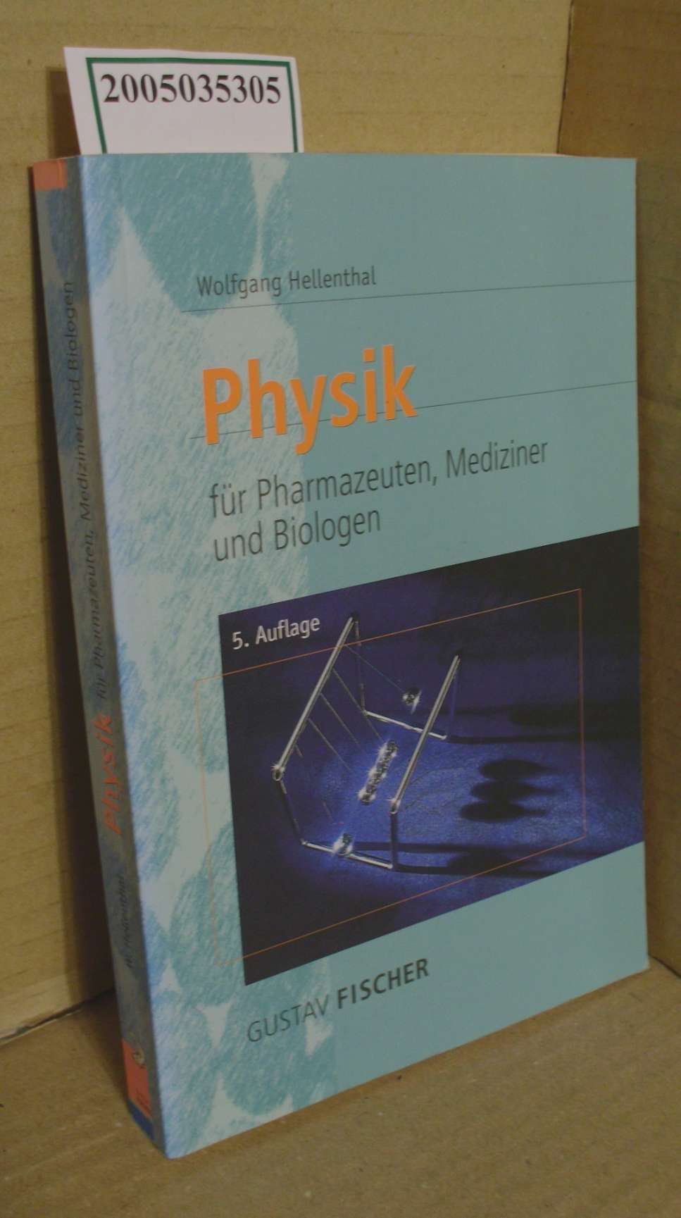 Physik für Pharmazeuten, Mediziner und Biologen / Wolfgang Hellenthal - Hellenthal, Wolfgang