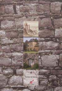 Donjons médiévaux de Wallonie Volume 1 : Province de Brabant - d'Ursel Caroline, Genicot Luc-Francis, Spede Raphael & Weber Philippe