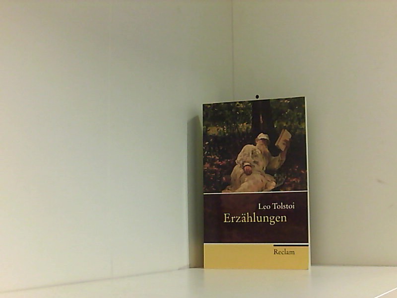 Erzählungen (Reclam Taschenbuch) - Tolstoi, Leo, Christine Müller-Scholle und Barbara Heitkam