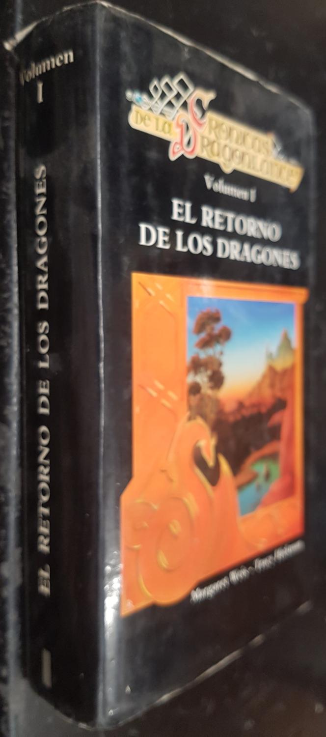 El retorno de los dragones Volumen I. Crónicas de la Dragonlance - WEIS, Margaret y HICKMAN, Tracy