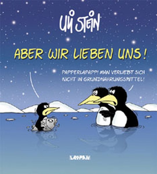 Aber - wir lieben uns! - Stein, Uli