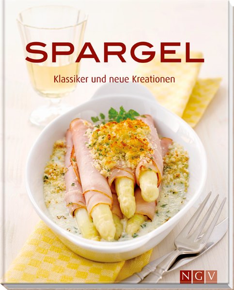 Spargel: Klassiker und neue Kreationen - Unknown