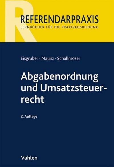 Abgabenordnung : Rechtsstand: Dezember 2010 - Thomas Eisgruber, Ulrich Schallmoser, Stefan Maunz