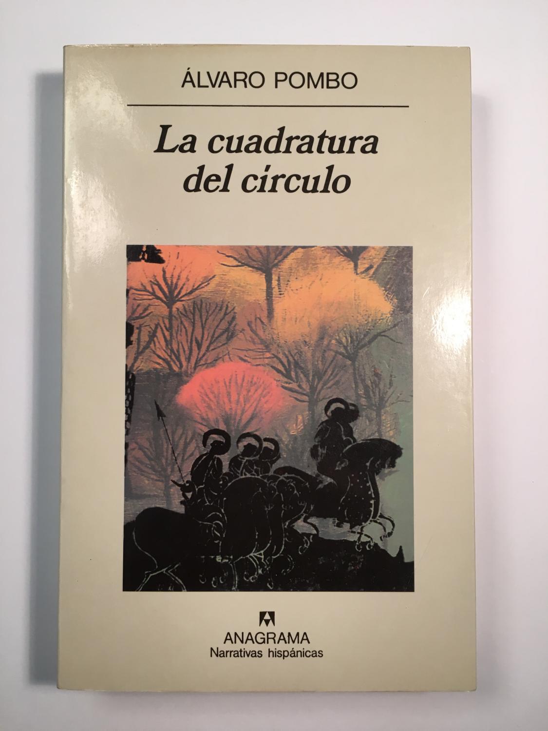 La cuadratura del círculo - Álvaro Pombo