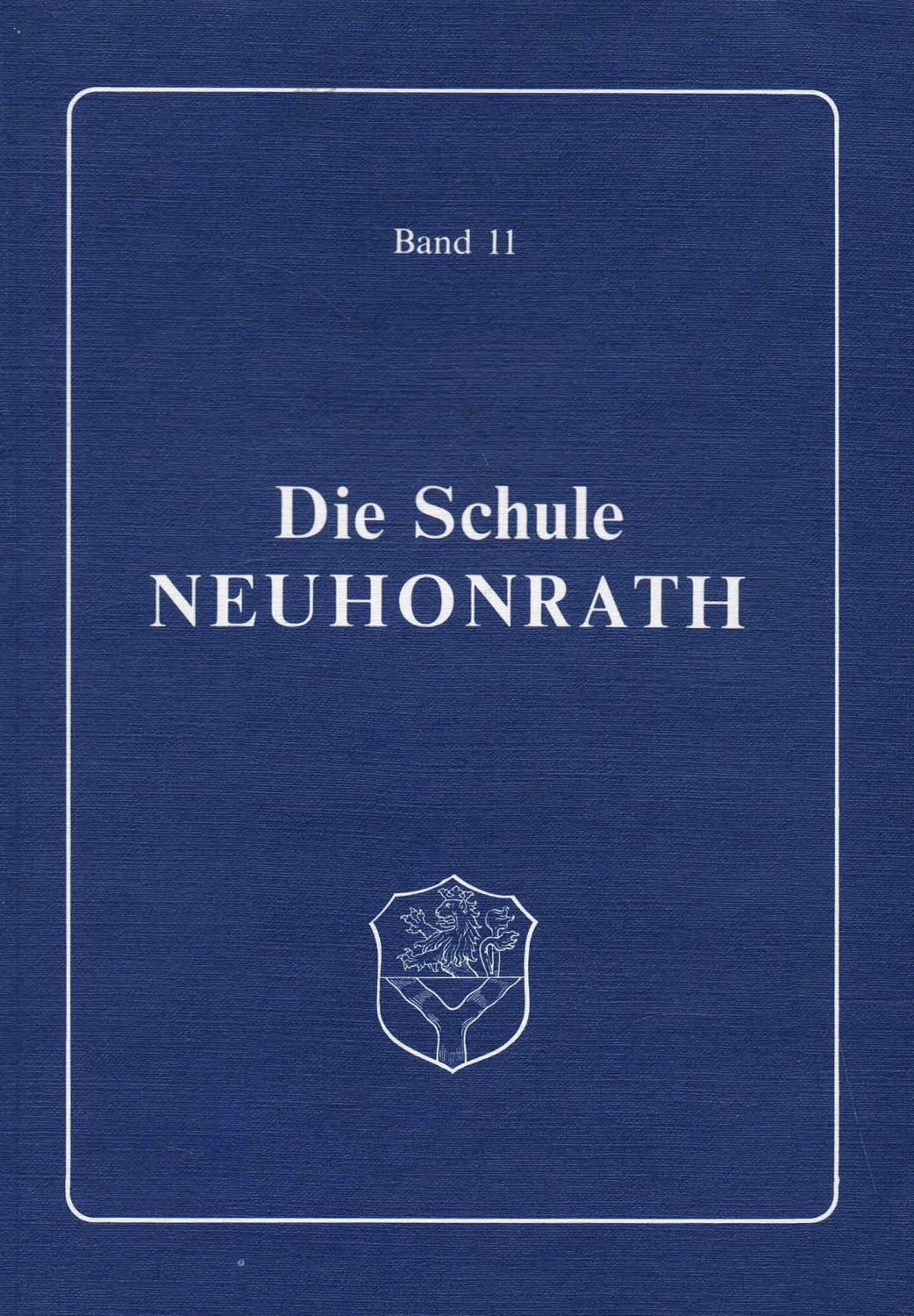 Die Schule Neuhonrath Bd. 11 (1986) - WALTERSCHEID-MÜLLER, Bernhard