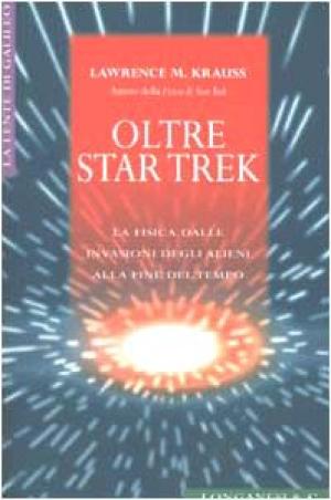 Oltre Star Trek - Lawrence M. Krauss