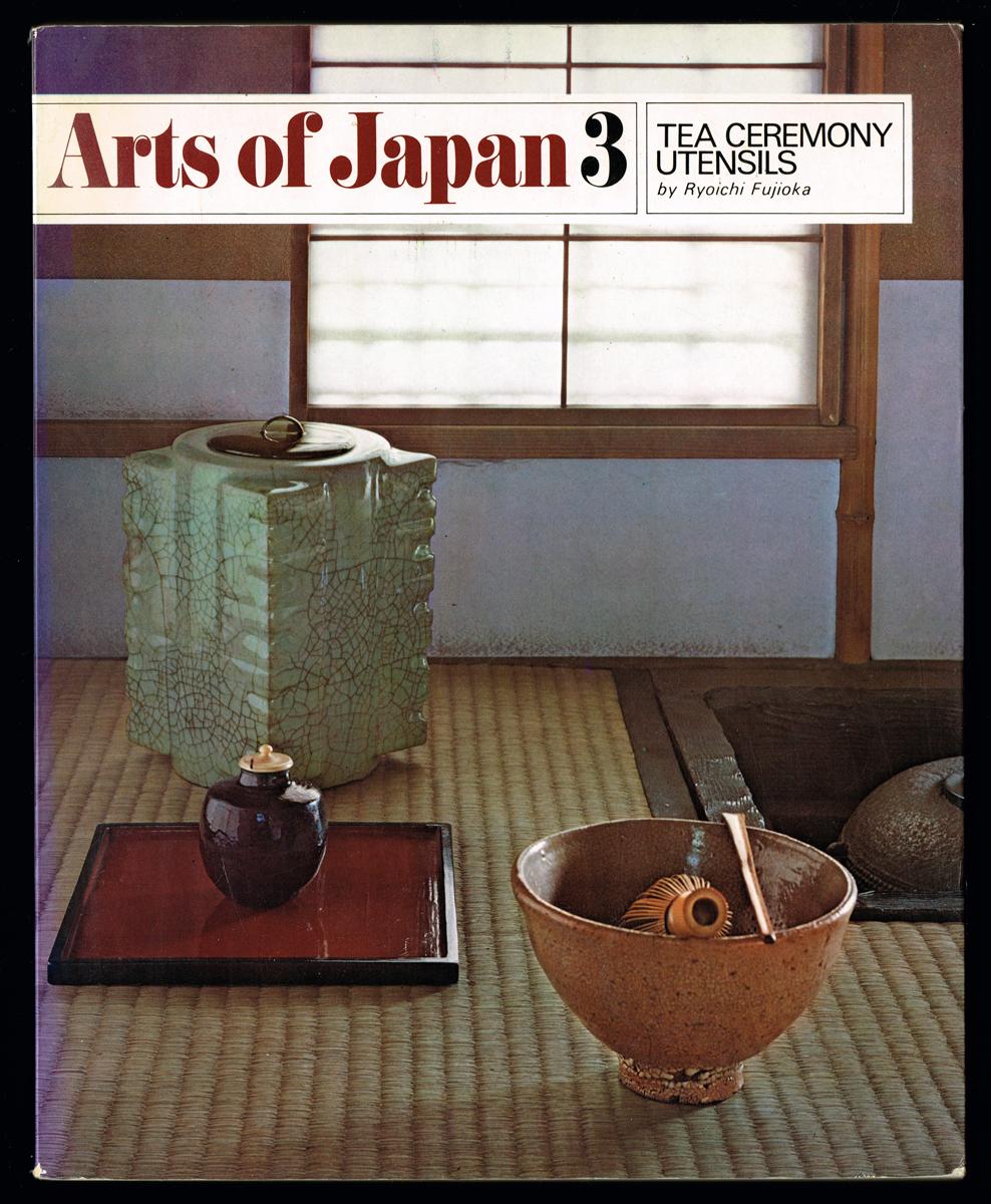 TEA CEREMONY UTENSILS by Ryoichi Fujioka / Arts of Japan