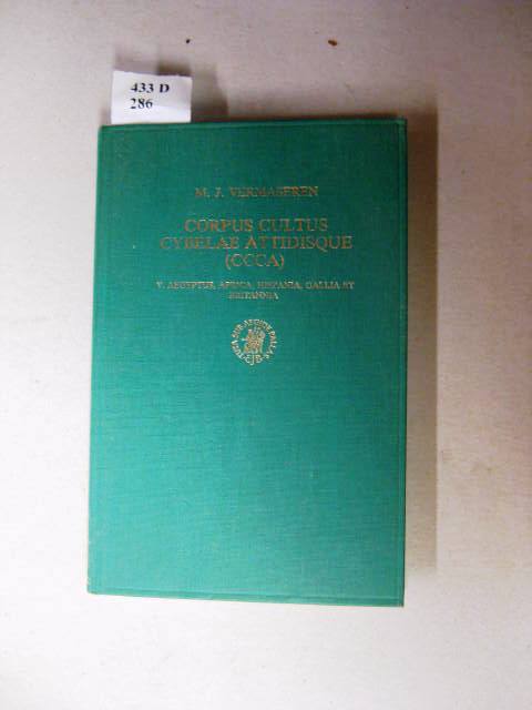 Corpus Cultus Cybelae Attidisque (CCCA). V. Aegyptus, Africa, Hispania, Gallia et Britannia. - Vermaseren, M. J.