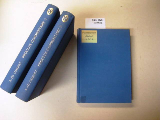 Proclus le Philosophe. Commentaire sur le Parménide. Suivi du commentaire anonyme sur les VII dernières hypothèses./ Tome Premier, Deuxieme, Troisieme. - Chaignet, A.