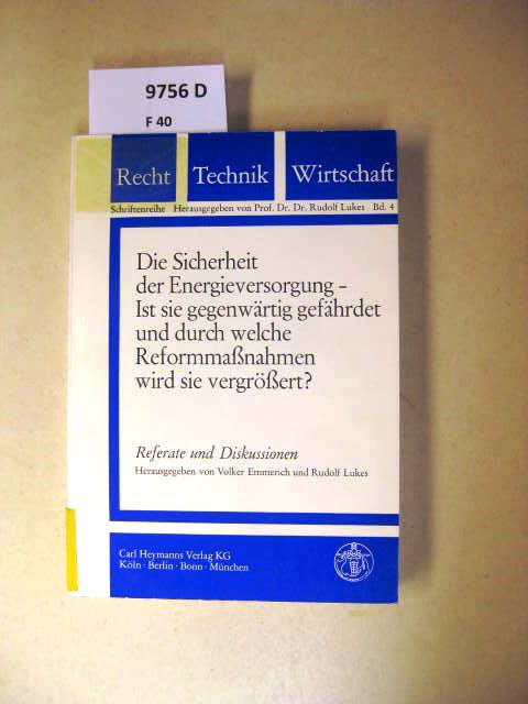 Die Sicherheit der Energieversorgung. ist sie gegenwärtig gefährdet u. durch welche Reformmassnahmen wird sie vergrössert?; Referate u. Diskussionen e. Arbeitsgemeinschaft im Zentrum f. Interdisziplinäre Forschung, Universität Bielefeld am 7./8. Dez. 1973. - Dr. Dr. Rudolf Lukes.