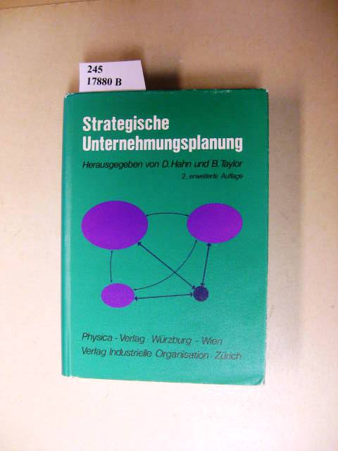 Strategische Unternehmungsplanung. Stand und Entwicklungstendenzen. - Hahn, Dietger & Taylor, Bernard.
