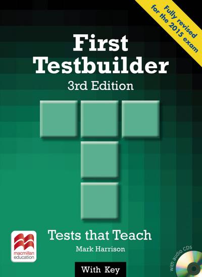 First Testbuilder: 3rd Edition (2015).Tests that Teach / Student’s Book with 2 Audio-CDs (with Key) - Mark Harrison