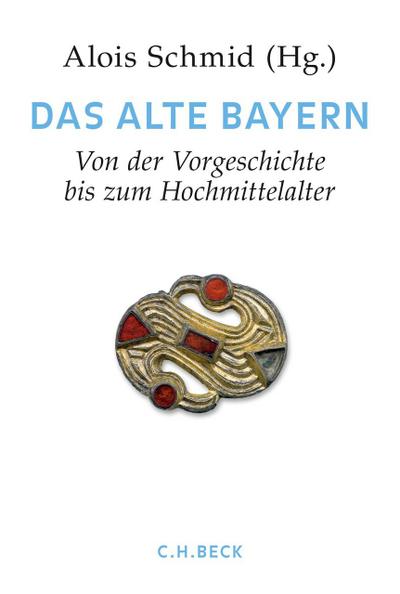 Handbuch der bayerischen Geschichte Bd. I: Das Alte Bayern - Max Spindler