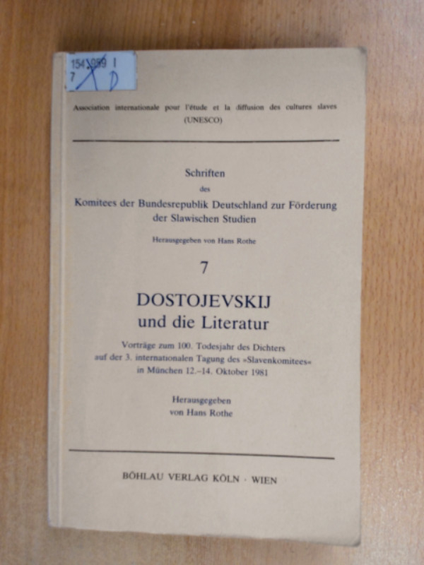 Dostojewskij und die Literatur Vorträge zum 100. Todesjahr des Dichters auf der 3. internationalen Tagung des 
