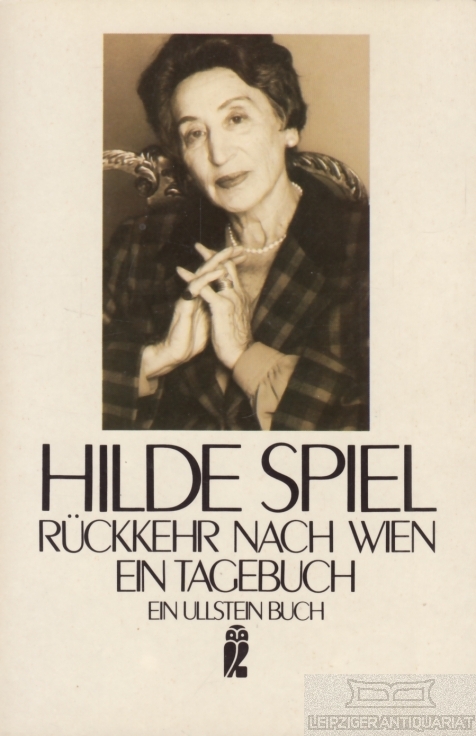 Rückkehr nach Wien Ein Tagebuch - Spiel, Hilde