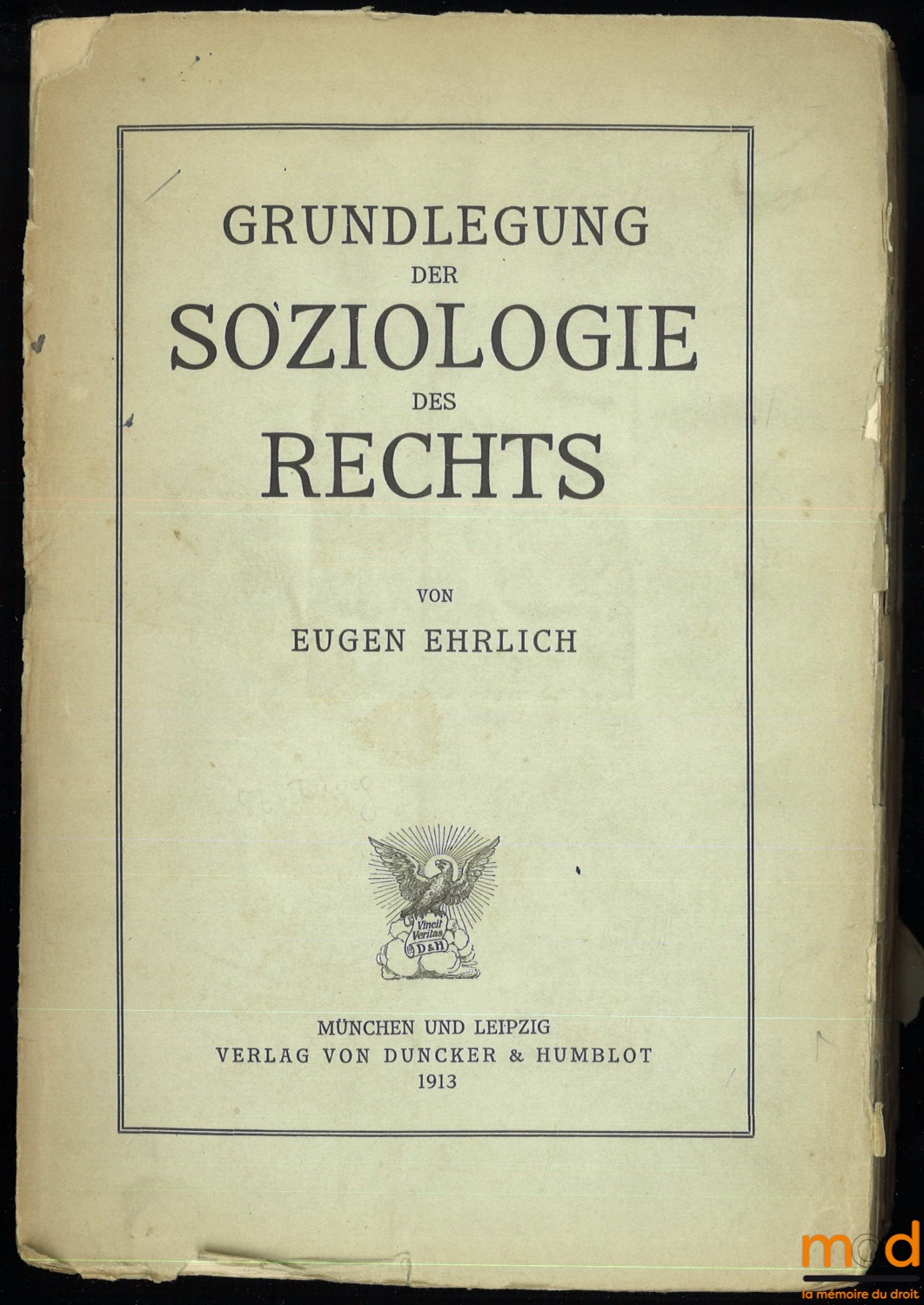 GRUNDLEGUNG DER SOZIOLOGIE DES RECHTS - EHRLICH (Eugen)