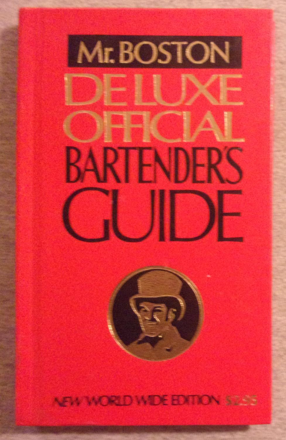 Mr. Boston Deluxe Official Bartender's Guide, New World Wide Edition de