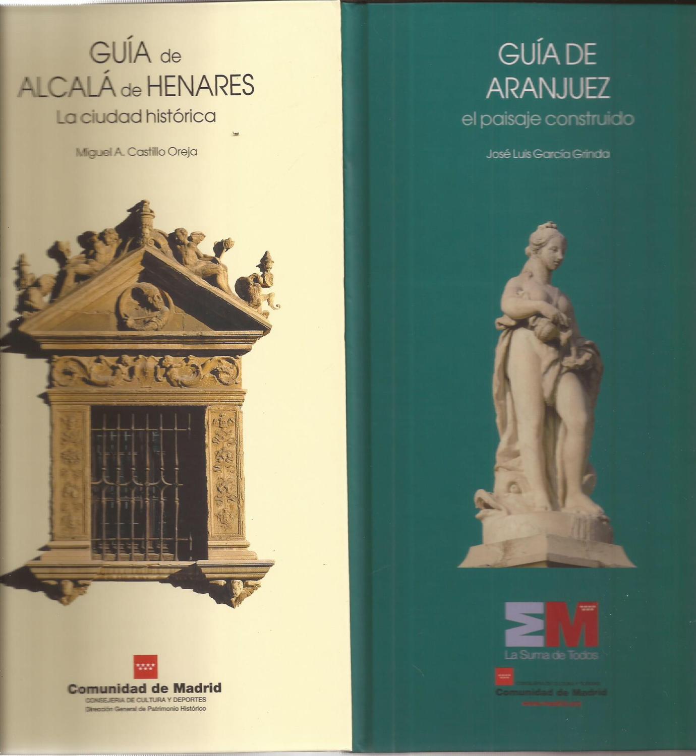 Guías de El Real sitio de El Escorial, Aranjuez y Alcalá de Henares. (Estuche) 3 Tomos - García Grinda, Castillo Oreja y Humanes Bustamante