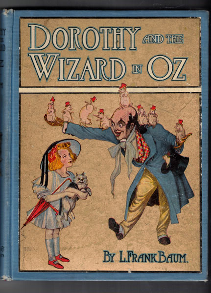 dorothy and the wizard of oz book 1908 dorothy and the wizard of oz book 1908