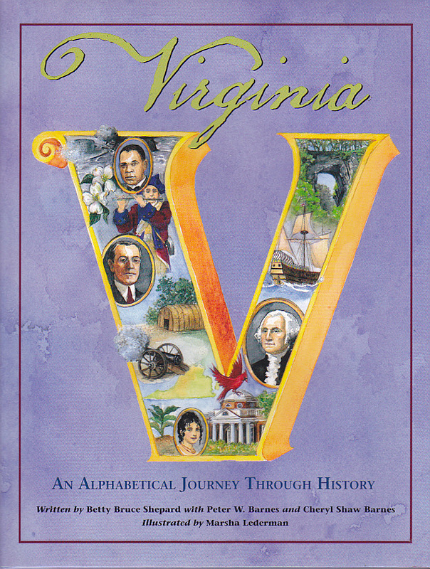 Virginia: An Alphabetical Journey Through History - Betty Bruce Shepard; Peter W. Barnes; Cheryl Shaw Barnes