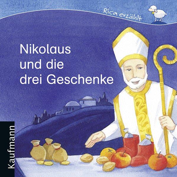 Nikolaus und die drei Geschenk - Sebastian Tonner