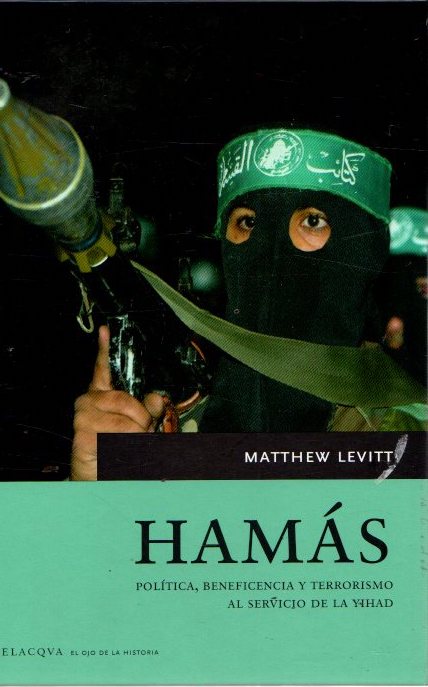 Hamás. Política, beneficencia y terrorismo al servicio de la yihad . - Levitt, Matthew