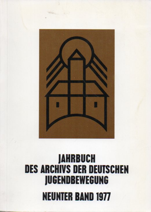 Jahrbuch des Archivs der Deutschen Jugendbewegung Neunter Band 1977 - Vogt,Karl und Winfried Mogge (Hsg.)