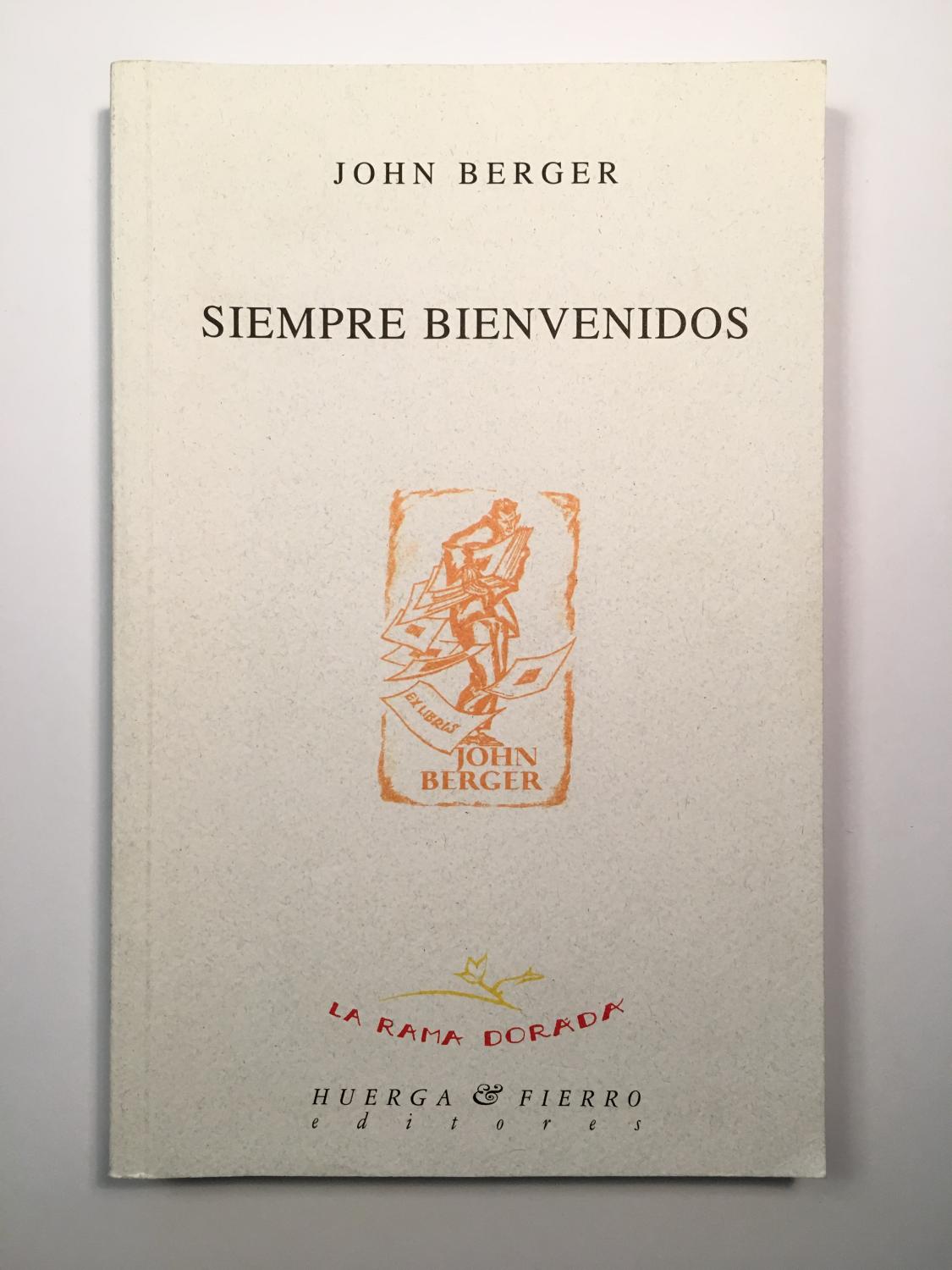 Siempre Bienvenidos - John Berger