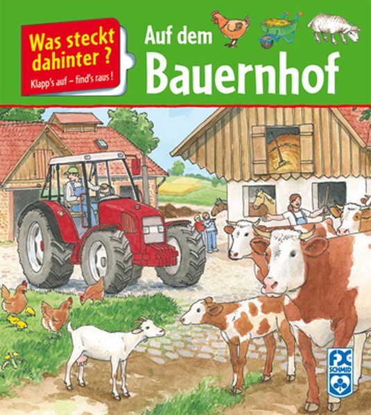 Was steckt dahinter? - Auf dem Bauernhof - Bayer, Frank