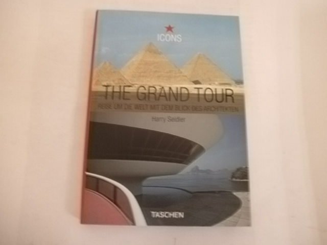 Grand Tour (Icons Series). - Seidler, Harry